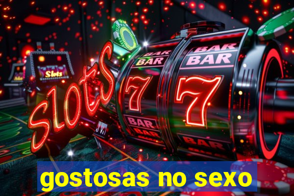 gostosas no sexo